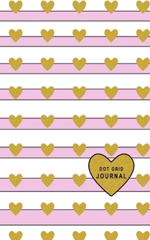 Dot Grid Journal: Small Size 5 x 8 Dot Grid 110 Pages Daily Tracker Personal Notebook Big Heart White Stripes With Soft Pink