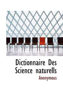 Paperback Dictionnaire Des Science Naturells [French] Book