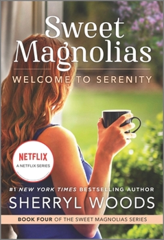 Welcome to Serenity - Book #4 of the Sweet Magnolias