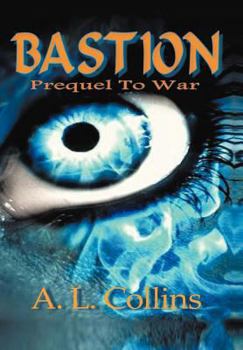 Hardcover Bastion: Prequel to War Book