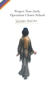 Paperback Project Non-Arch: Operation Clown School Book