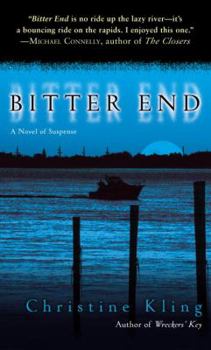 Paperback Bitter End: A Novel of Suspense Book