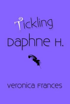 Paperback Tickling Daphne H. Book