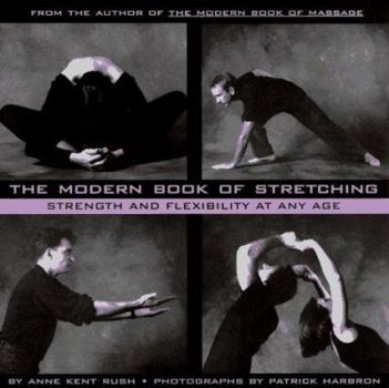 Paperback The Modern Book of Stretching: Strength and Flexibility at Any Age Book