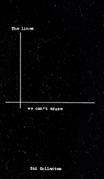 Hardcover The Lines We Can't Erase Book