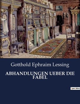 Paperback Abhandlungen Ueber Die Fabel [German] Book