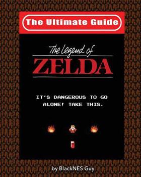 Paperback NES Classic: The Ultimate Guide to the Legend of Zelda: Black and White Version Book