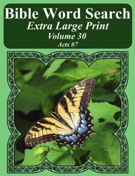 Paperback Bible Word Search Extra Large Print Volume 30: Acts #7 Book