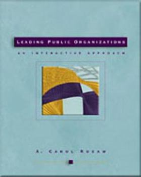 Paperback Leading Public Organizations: An Interactive Approach Book