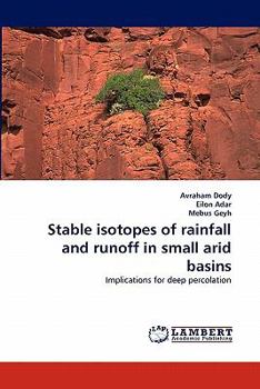 Paperback Stable isotopes of rainfall and runoff in small arid basins Book