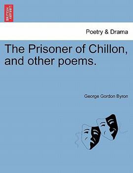 The Prisoner of Chillon and Other Poems