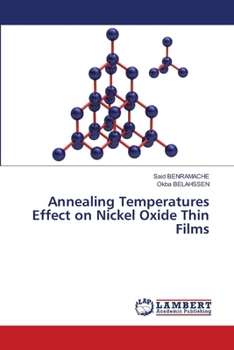 Paperback Annealing Temperatures Effect on Nickel Oxide Thin Films Book