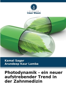 Paperback Photodynamik - ein neuer aufstrebender Trend in der Zahnmedizin [German] Book