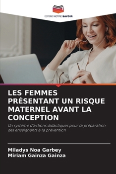 Paperback Les Femmes Présentant Un Risque Maternel Avant La Conception [French] Book