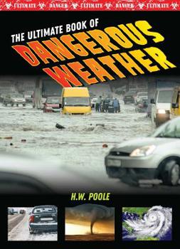 Hardcover The Ultimate Book of Dangerous Weather Book
