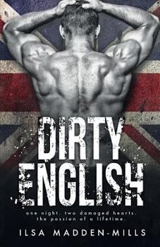 Dirty English - Book #1 of the English