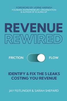 Paperback Revenue Rewired: Identify and Fix the 5 Leaks Costing You Revenue Book