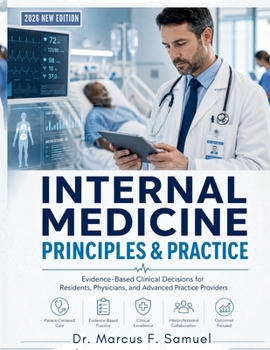Paperback Internal Medicine Principles & Practice: Evidence-Based Clinical Decisions for Residents, Physicians, and Advanced Practice Providers Book