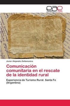 Paperback Comunicación comunitaria en el rescate de la identidad rural [Spanish] Book