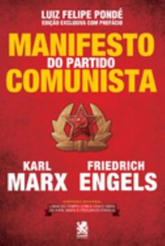 Manifesto do Partido Comunista - Karl Marx e Friedrich Engels