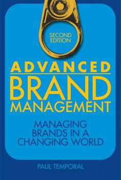 Hardcover Advanced Brand Management: Managing Brands in a Changing World Book