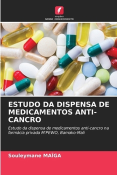 Paperback Estudo Da Dispensa de Medicamentos Anti-Cancro [Portuguese] Book