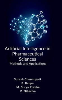 Artificial Intelligence in Pharmaceutical Sciences: Methods and Applications