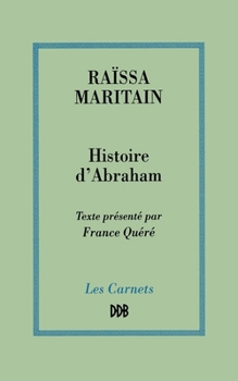 Paperback Histoire d'Abraham: ou Les premiers âges de la conscience morale [French] Book
