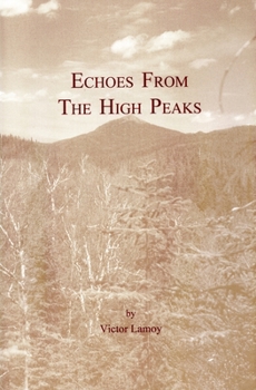 Paperback Echoes from the High Peaks: Adventures of Adirondack Youth Book