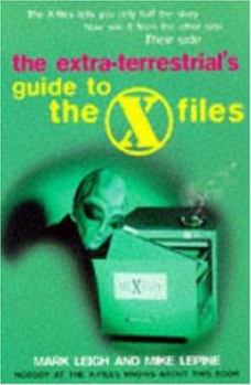 Paperback The Extra-terrestrial's Guide to "The X-Files" Book