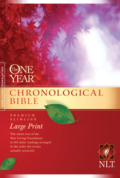 Paperback One Year Chronological Bible-NLT-Premium Slimline Large Print [Large Print] Book