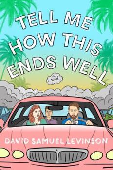 Hardcover Tell Me How This Ends Well Book