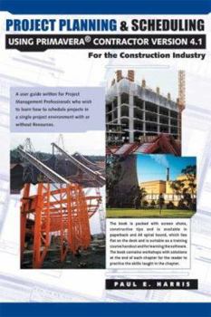 Paperback Project Planning and Scheduling Using Primavera Contractor Version 4.1: For the Construction Industry Book