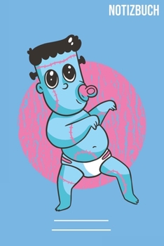 Baby Frankenstein Notizbuch: A5   Notebook • 111 Seiten  • Extra  Kalender 2020 •  Einzigartig •  Dotgrid •  Dotted •  Punktraster •  Gepunktet • Geschenk • Geschenkidee (German Edition)