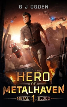 Hero of Metalhaven (Metal and Blood)