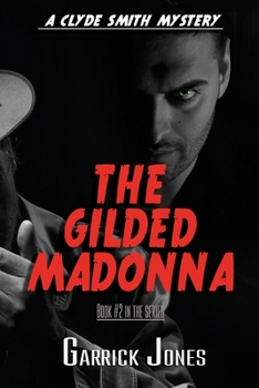 Paperback The Gilded Madonna: A Clyde Smith Mystery Book