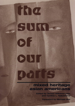 Paperback The Sum of Our Parts: Mixed-Heritage Asian Americans Book