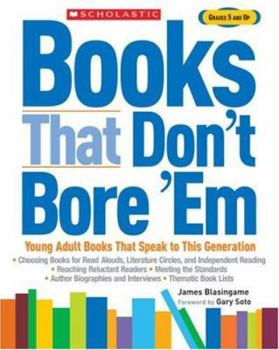 Paperback Books That Don't Bore 'em: Young Adult Books That Speak to This Generation Book