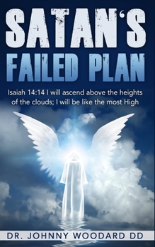 Paperback Satan's Failed Plan Book