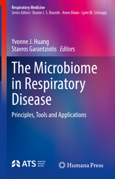 Hardcover The Microbiome in Respiratory Disease: Principles, Tools and Applications Book