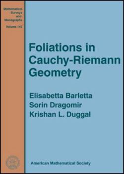 Hardcover Foliations in Cauchy-Riemann Geometry Book