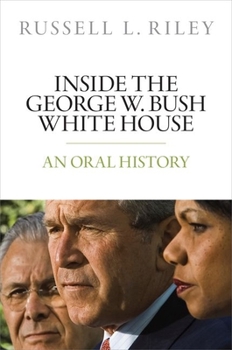Hardcover Inside the George W. Bush White House: An Oral History Book