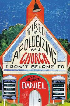 Paperback Tired of Apologizing for a Church I Don't Belong To Book