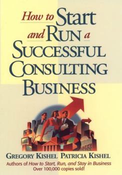 Hardcover How to Start and Run a Successful Consulting Business Book