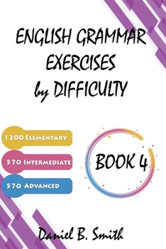 Paperback English Grammar Exercises by Difficulty: Book 4 Book