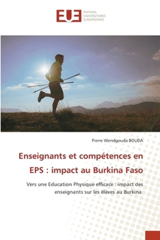 Paperback Enseignants et compétences en EPS: impact au Burkina Faso [French] Book