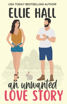 An Unwanted Love Story - Book  of the Falling into Happily Ever After Rom Com