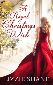 Paperback A Royal Christmas Wish: An Enchanting Christmas Romance from Hallmark Publishing Book