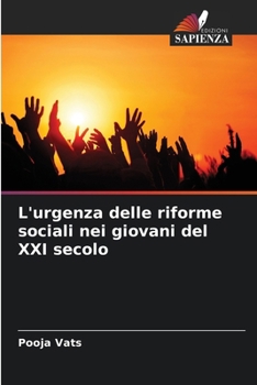 Paperback L'urgenza delle riforme sociali nei giovani del XXI secolo [Italian] Book