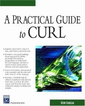 Paperback A Practical Guide to Curl [With CDROM] Book